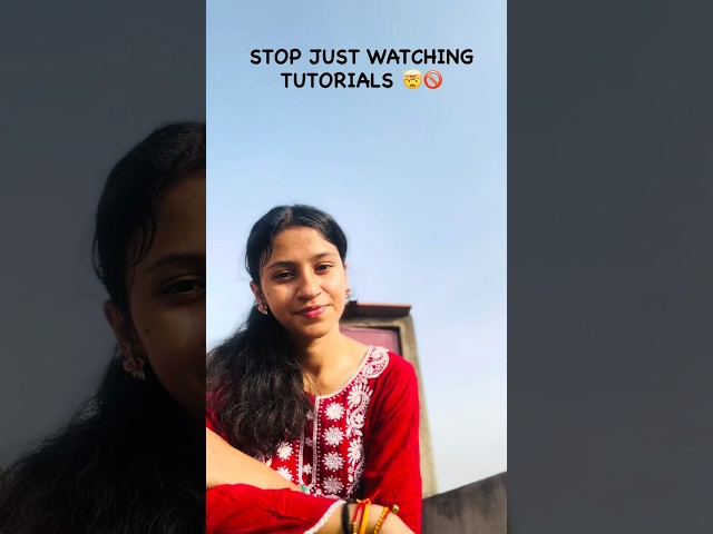 Stop Watching Tutorials..Start Learning Like This 🔥 #LearningTips #StudyTips #Shorts #shortsfeed