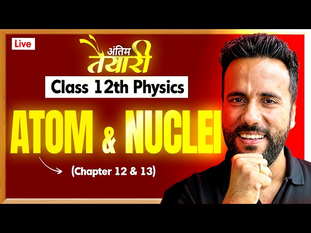 Atom and Nuclei One Shot ⚡ | Class 12 Physics | Concept + Questions | Ashu Sir