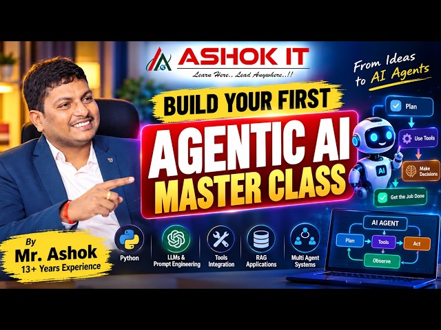Build Your First Agentic AI 🤖 | Agentic AI Master Class | By Mr. Ashok