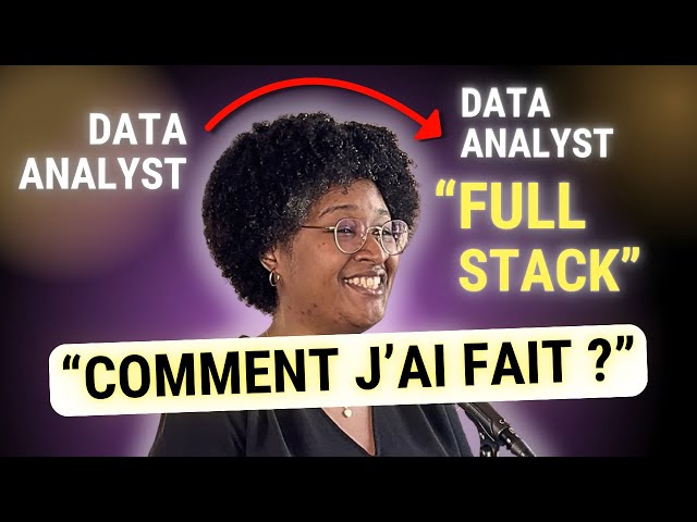 Ex-Data Analyst, elle est devenue Data Analyst Full-Stack en freelance
