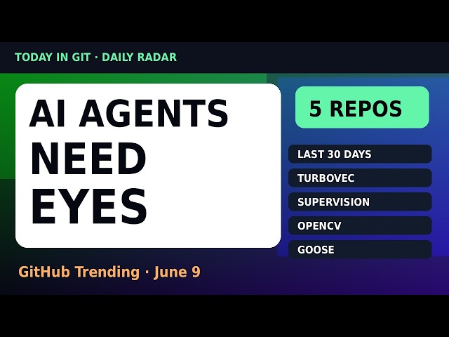 AI Agents Need Eyes — 5 GitHub Repos Trending Today