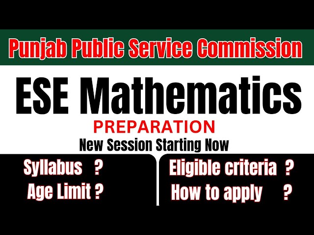 ESE Mathematics Jobs 2025 | Complete Syllabus, Eligibility & Test Pattern (PPSC)