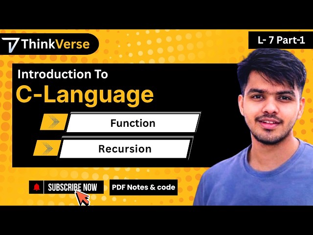 Lecture - 7 Part -1 C Language Function and Recursion |  Basic Structure| Learn C from Scratch