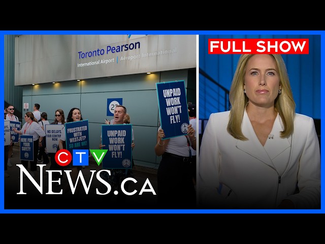 La huelga de WestJet entra en su primer día oficial | CTV National News para el domingo, 2 de ago...