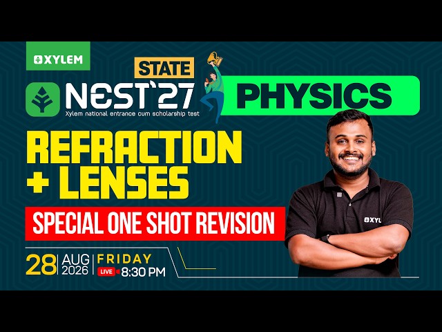 NEST State | Physics | Refraction + Lenses | Special One-shot Revision | Xylem SSLC