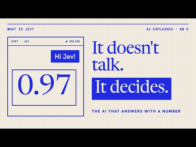 What Is Jev? The AI Model That Decides Instead of Talking
