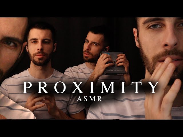 Proximity ASMR - Relaxing Male ASMR