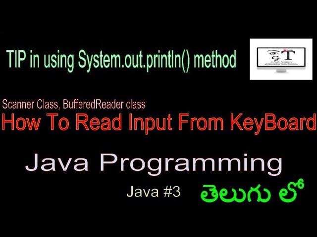 java #3||taking input from the user || Scanner class & Buffered class (Telugu) ||conversion