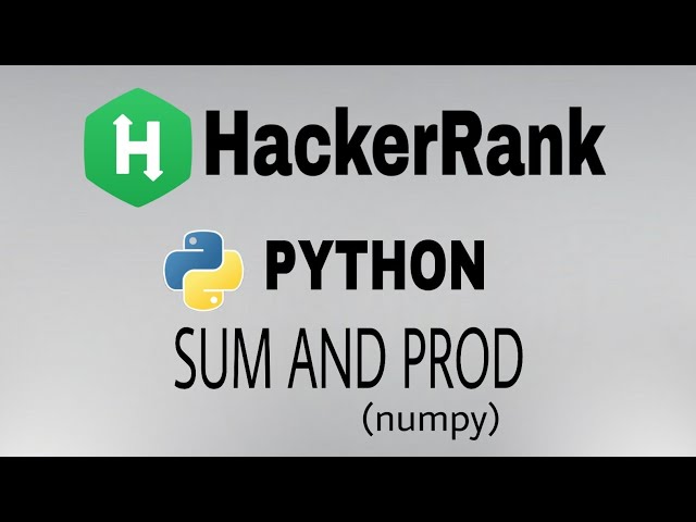 Sum and Prod | Hackerrank Python Solution | English Explanation