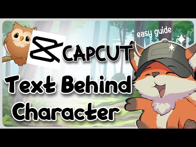 CapCut Text Behind Character Tutorial | Place Text Behind People & Objects — Full Guide (Updated)