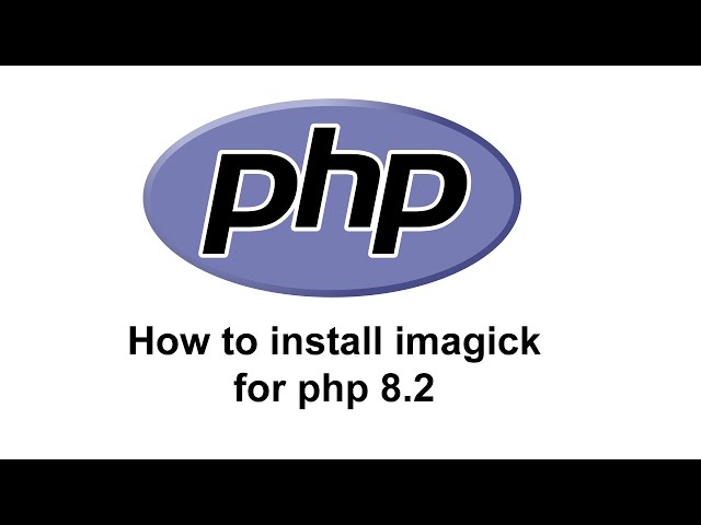 How to install php imagick for php 8.2 in  windows 10