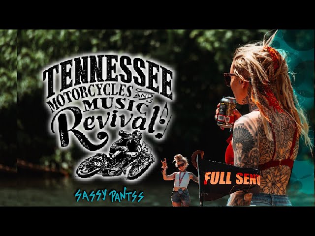 TMMR 2024 w. @SASSY_PANTSS - TENNESSEE MOTORCYCLE & MUSIC REVIVAL | VLOG 3