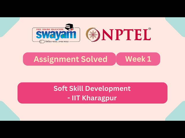Soft Skill Development Week 1 || NPTEL ANSWERS || MYSWAYAM || #myswayam #nptel #nptel2026