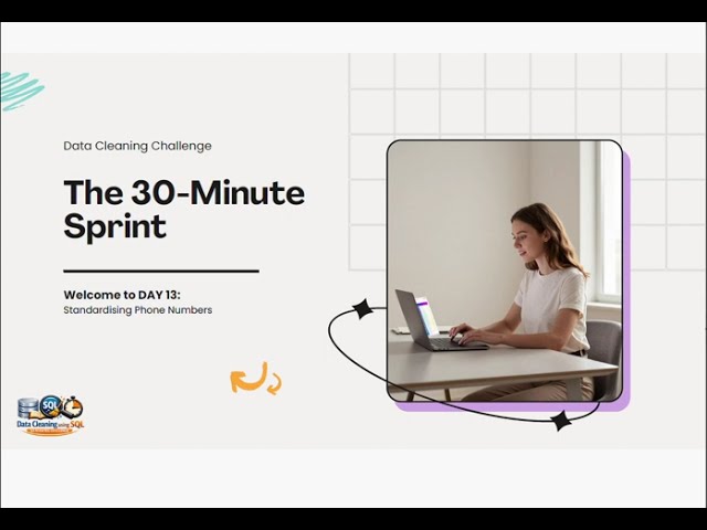 Standardising Phone Numbers | Cleaning Messy Data in SQL (30‑Minute Challenge) | Day 13