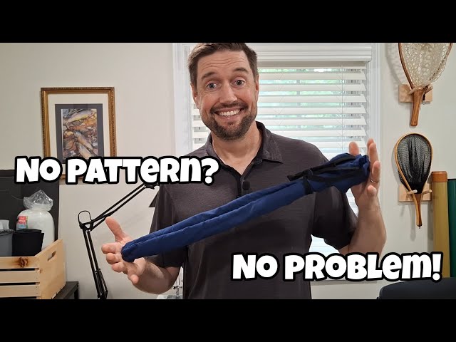 I Turned An Old Pillowcase Into A Fly Rod Sock