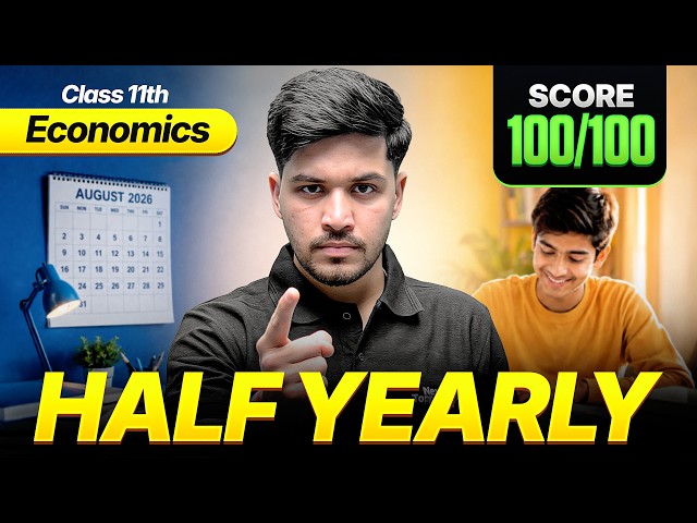 Class 11 Economics HALF-YEARLY 🔥 | How to Score 100/100 Marks