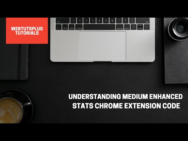 Understanding Medium Enhanced Stats Chrome Extension Code.#Chrome