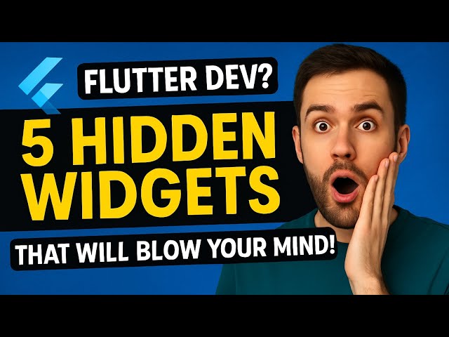 5 Useful Flutter Widgets You’re Not Using Yet! (Flutter Tips & Tricks 2025)
