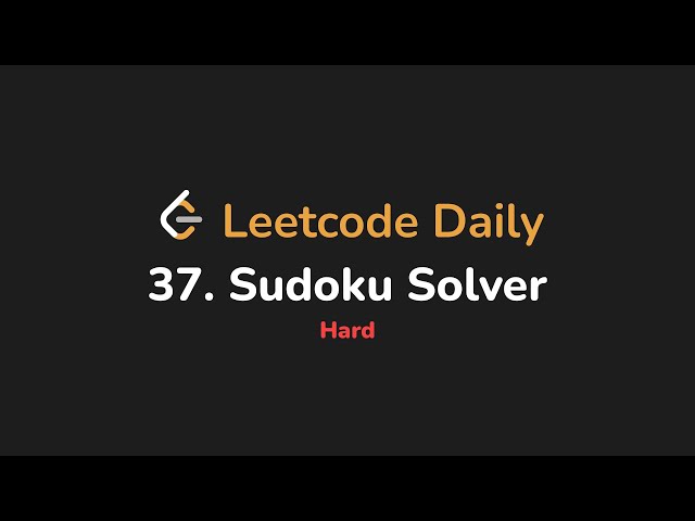 37. Sudoku Solver | Leetcode Daily - Python
