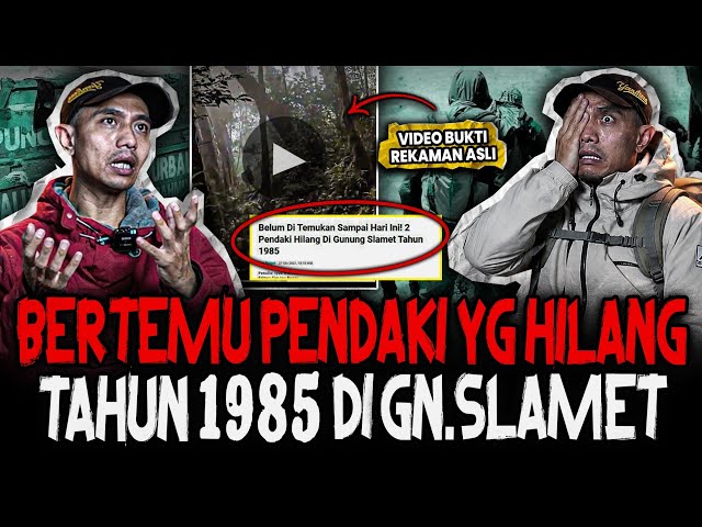 WHAT?! THIS STORY IS CRAZY! HIKING WITH A CLIMBER WHO WENT MISSING IN 1985 ON MOUNT SLAMET?