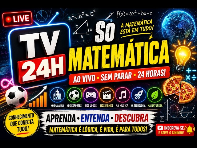 🎥 TV Ao Vivo 24H -  Estimulando a Matemática — A Matemática Está em Tudo!