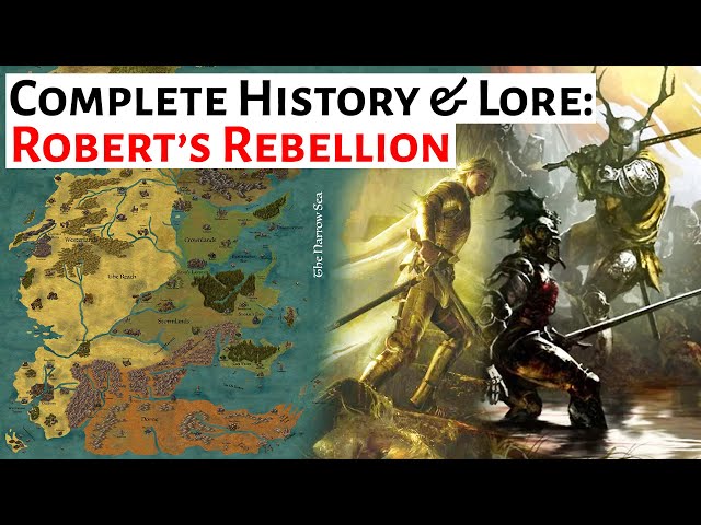 Robert's Rebellion: The History and Lore Behind it | House Of The Dragon Analysis