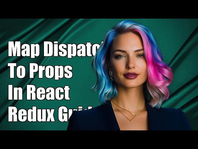 Understanding mapDispatchToProps in React-Redux: A Complete Guide