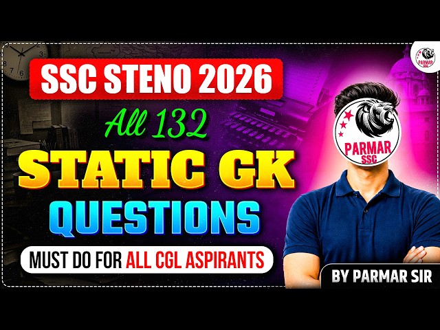 SSC STENO 2026 | ALL 132 STATIC GK QUES. | IMP. FOR CGL 2026