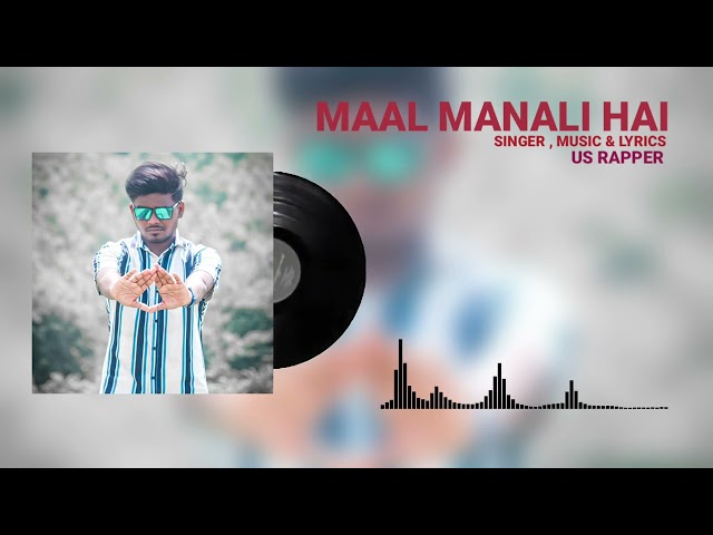 Maal Manali Hai | Us Rapper | 2022 New Hindi | Rap Song  | Official Music Video