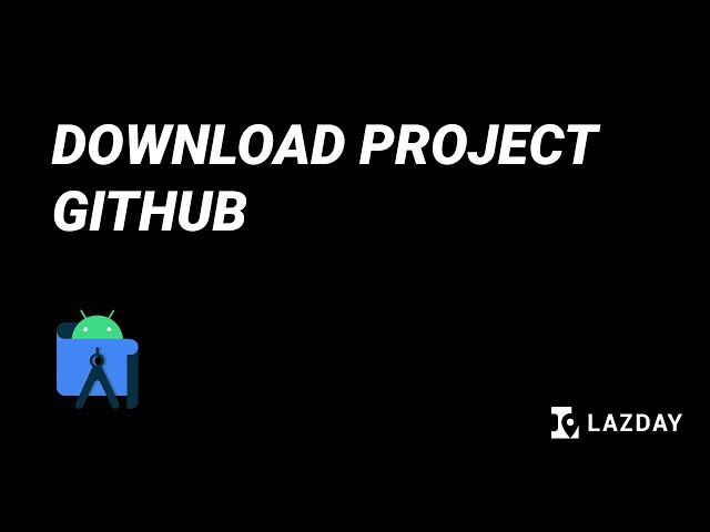 Tutorial Android Studio #6 Download/Clone Project Github - Bahasa Indonesia
