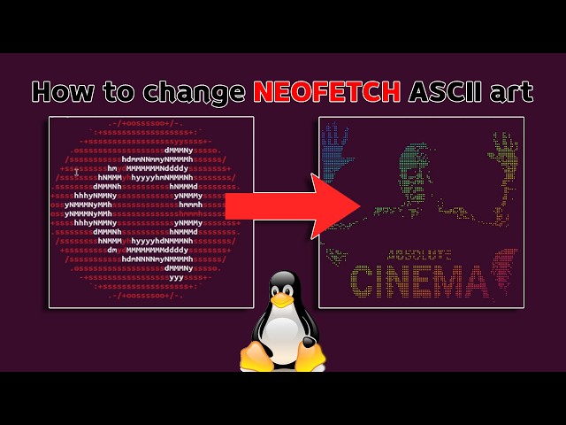 How to change NEOFETCH ASCII art in Ubuntu 24.04 Linux
