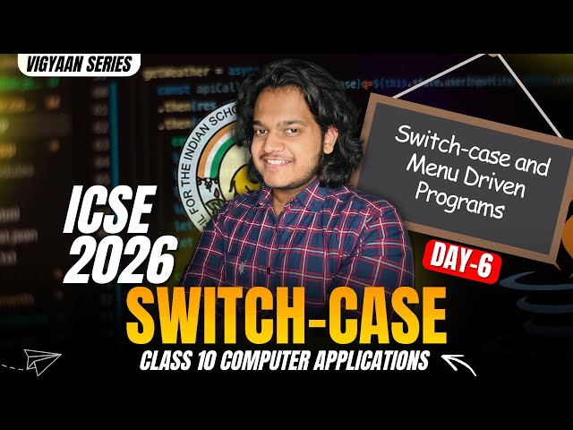 Switch Case in JAVA | Menu Driven Programs | ICSE Class 9 & 10 | ICSE 2026 Boards | Vigyaan Series