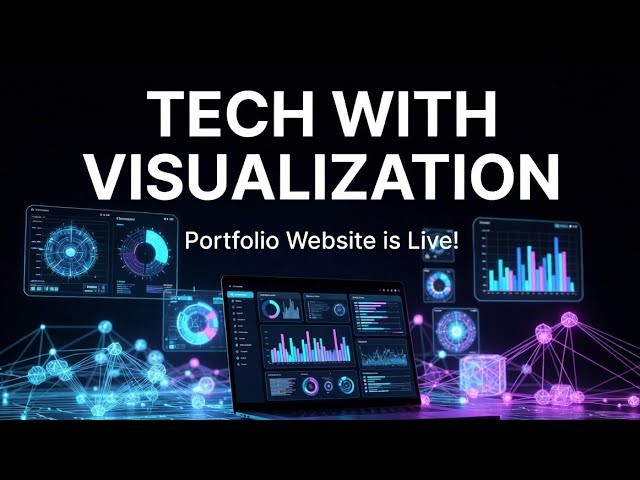 My Best Portfolio Website Yet | Tech & Visualization