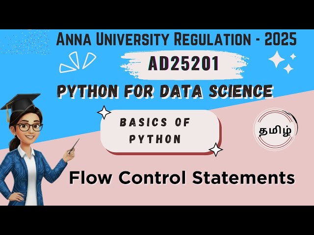 Flow control statements in Python for Data Science||AD25201||Anna University reg-2025.