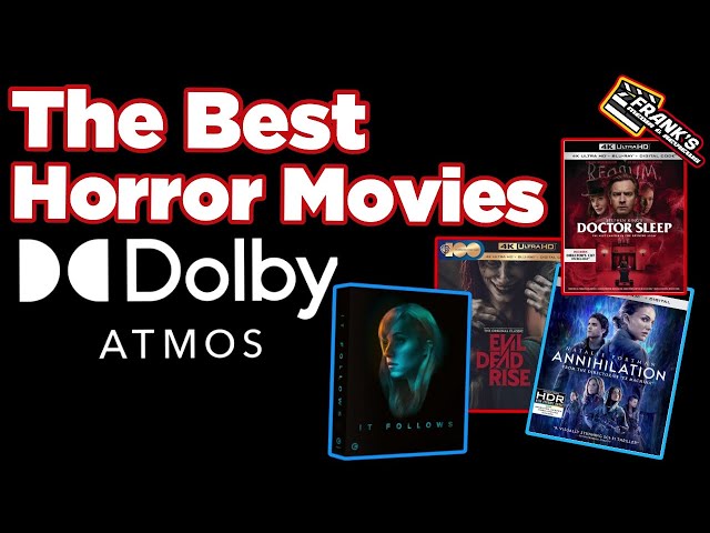 The Best Horror Movies with Dolby Atmos