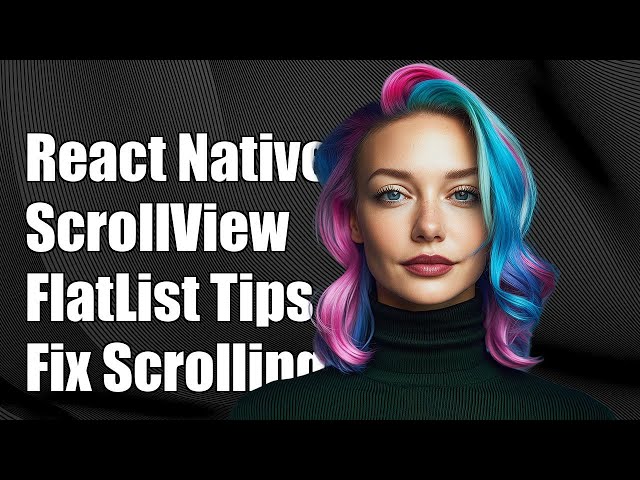React Native ScrollView/FlatList Not Scrolling? Troubleshooting Tips & Solutions