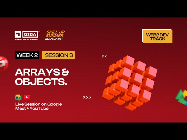 Week 2, Session 3 - Arrays & Objects