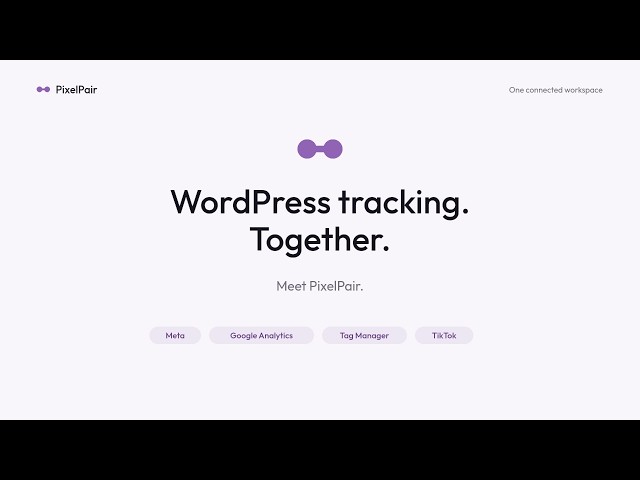 PixelPair | WordPress Tracking for Meta Pixel, CAPI, GA4, GTM & TikTok
