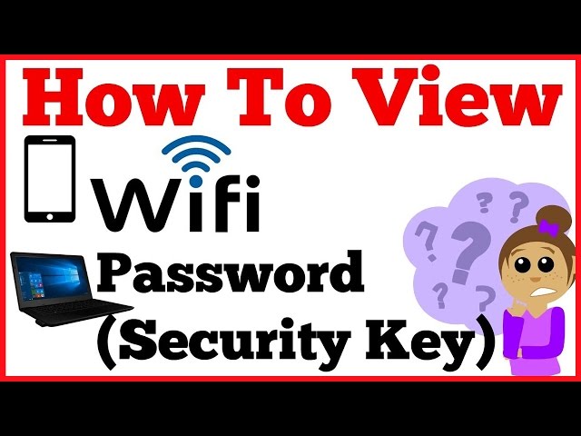 How to View your forgotten Wifi Password (Security Key) on computer
