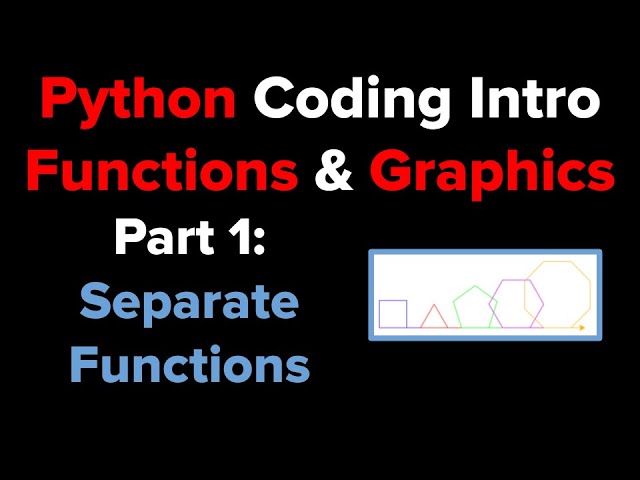 Intro to Python Functions using Turtle Graphics (Part 1)