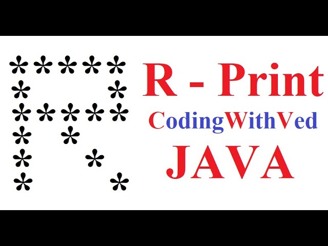 R print in star pattern|| Star Pattern program Java || CodingWithved || coding Ved ||Alphabet Print