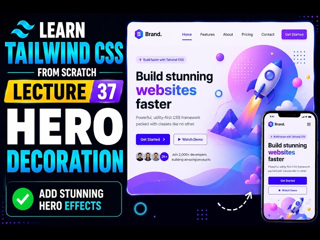 Tailwind CSS Tutorial for Beginners | Add Hero Section Decorations ✨ | Lecture 37