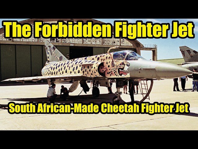 Why the UN Embargo Failed to Stop South Africa's Air Force: SADF’s Cheetah Fighter Jet