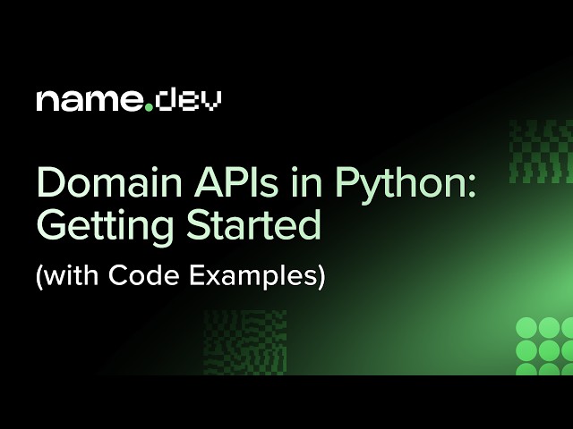 Domain APIs in Python: Getting Started (with code examples)