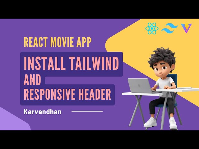 Part 3 - Install Tailwind CSS | Build a Responsive Header Component