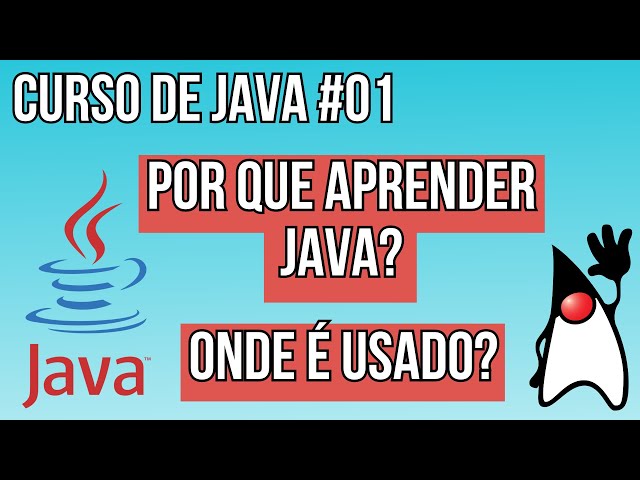 Curso de Java #01 - Por que aprender Java? Veja onde ele é usado!