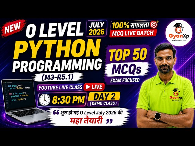 O Level Python Programming (M3-R5.1) | Top 50 MCQs | Day 2 Live Class | O Level July 2026 Exam