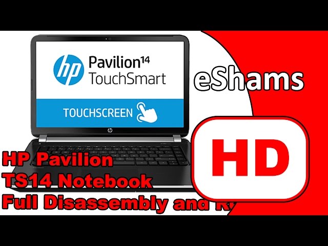 HP Pavilion TS14 Notebook Full Disassembly and Reassembly