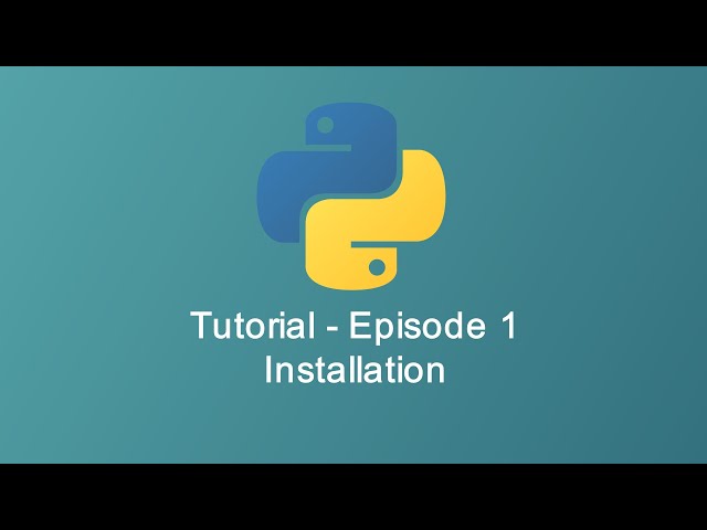 Python Tutorial - Episode 1 | The Installation