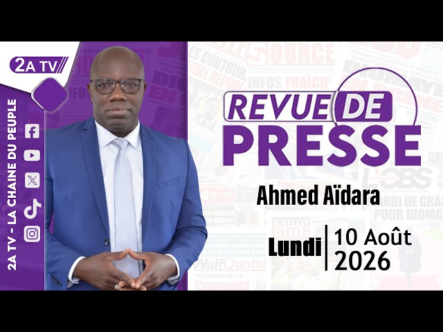 Ahmed Aïdara Press Review for Monday, August 10, 2026